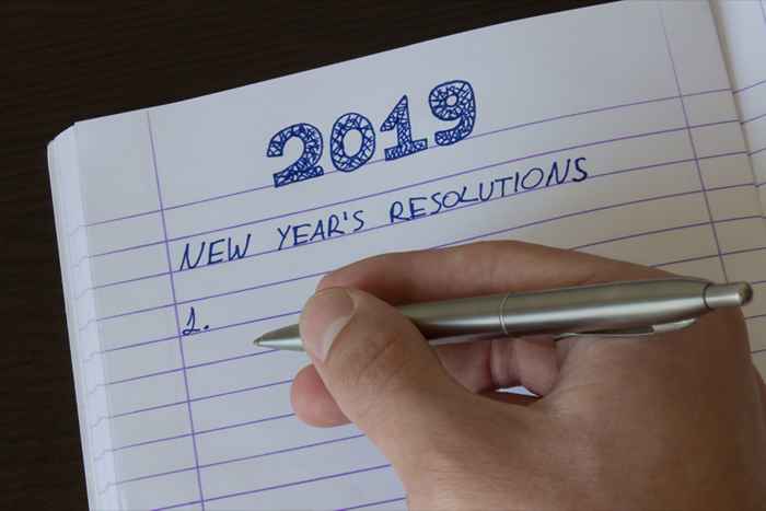 15 minuscules résolutions qui peuvent changer votre vie en 2019